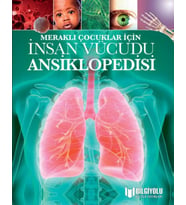 Meraklı Çocuklar İçin İnsan Vücudu Ansiklopedisi