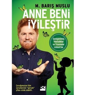 Anne Beni İyileştir - M. Barış Muslu