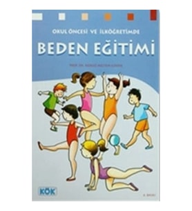 Okul Öncesi ve İlköğretimde Beden Eğitimi