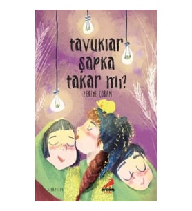 Tavuklar Şapka Takar mı?