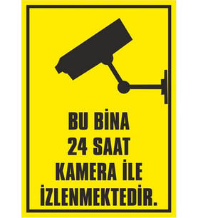 Bu Bina 24 Saat Kamera İle İzlenmektedir - İş Güvenliği Levhası ( 50x70 cm