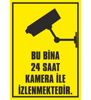 Bu Bina 24 Saat Kamera İle İzlenmektedir - İş Güvenliği Levhası ( 50x70 cm