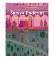 Saray-ı Enderun - Topkapı Sarayı'nda Yaşam