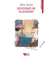 Büyüyünce Ne Olacaksın?
