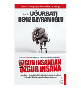 Üzgün İnsandan Özgür İnsana