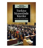 Türkiye Siyasetinde Kürtler: Direniş, Hak Arayışı, Katılım