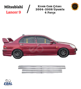 Mitsubishi Lancer 9 Krom Cam Çıtası 4 prç. 2004-2008 P. Çelik