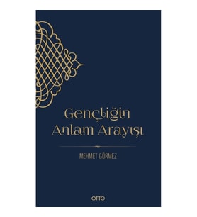 Gençliğin Anlam Arayışı