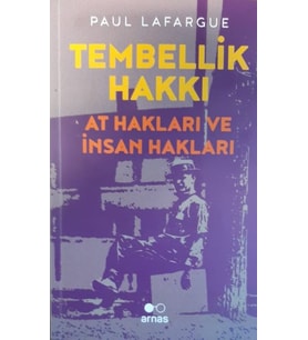 Tembellik Hakkı: At Hakları ve İnsan Hakları