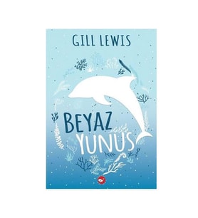 Beyaz Yunus Gill Lewis Beyaz Balina Yayınları
