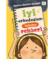 İyi Arkadaşları Tanıma Rehberi