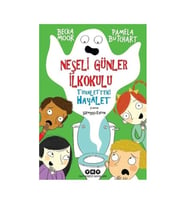 Neşeli Günler İlkokulu - Tuvaletteki Hayalet Pamela Butchart Yapı Kredi Yayınları