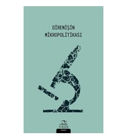 Direnişin Mikropolitikası