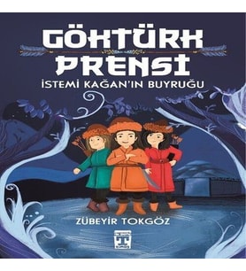 Göktürk Prensi - İstemi Kağan'ın Buyruğu