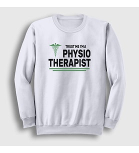 Presmono Unisex Beyaz Trust Hediye Physiotherapist Fizyoterapist Sweatshirt 545571tt (Beyaz)