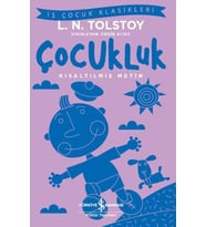 Çocukluk - İş Çocuk Klasikleri - Kısaltılmış Metin