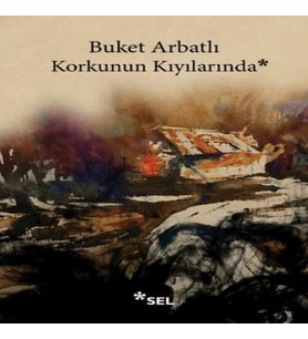 Korkunun Kıyılarında