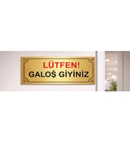 Lütfen Galoş Giyiniz Gold Uyarı Levhası