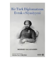 Bir Türk Diplomatının Evrak-ı Siyasiyyesi
