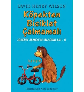 Köpekten Bisiklet Çalmamalı Jeremy James'in Maceraları 8 - David Henry Wilson