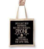 You Can t Buy Happiness But You Can Buy A Drone Bez Çanta Uzun Saplı