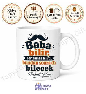 Baba Bilir Yazılı Eğlenceli Tasarım Kupa Bardak Babalar Günü Hediye