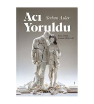 Acı Yoruldu Serhan Asker Alfa Yayıncılık