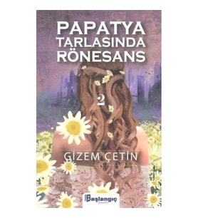 Papatya Tarlasında Rönesans 2