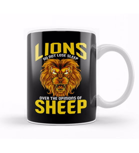 Lions Do Not Lose Sleep Over The Opinions Of Sheep Kupa Bardak Porselen