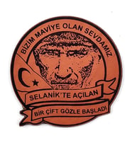 ATATÜRK Deri PEÇ BİZİM MAVİYE OLAN SEVDAMIZ - Arma - Askeri Patch