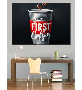 "First Coffee" Bardak Dekoratif Kanvas - Mdf Ahşap Tablo