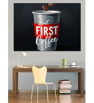 "First Coffee" Bardak Dekoratif Kanvas - Mdf Ahşap Tablo