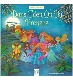 Dünyaca Ünlü Eserler - Dans Eden On İki Prenses