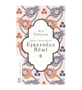 İznikli Büyük Bilge Eşrefoğlu Rumi
