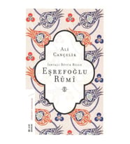 İznikli Büyük Bilge Eşrefoğlu Rumi