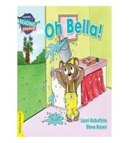 Oh Bella Yellow Band ( Cambridge Reading Adventures )
