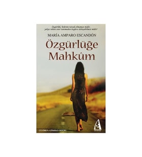 Özgürlüğe Mahkûm-Maria Amparo Escandon