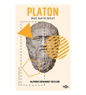Platon - Bilgi Ruh ve Devlet