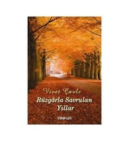 Rüzgarla Savrulan Yıllar-Vivet Çavlı