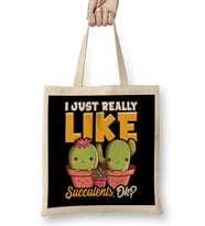 Adorable I Just Really Like Succulents OK Plant Bez Çanta Uzun Saplı