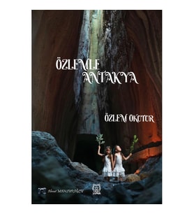 Özlemle Antakya