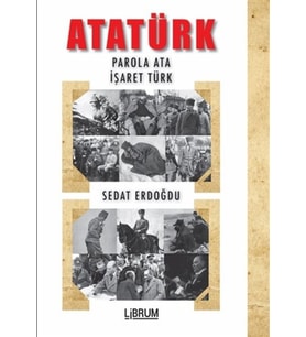 Atatürk - Parola Ata - İşaret Türk