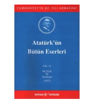 Atatürk'ün Bütün Eserleri Cilt: 21 (Nutuk 3 - Vesikalar 1927)