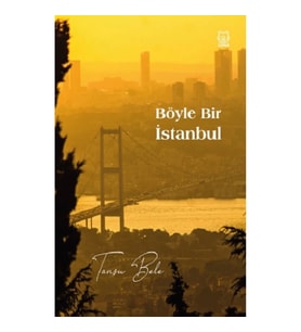Böyle Bir İstanbul