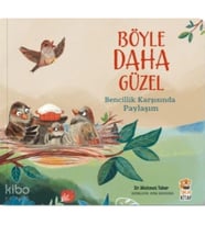 Böyle Daha GüzelBencillik Karşısında Paylaşım
