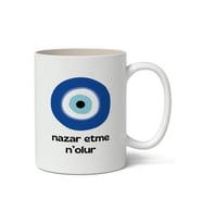 Nazar Etme N'olur Baskılı Kupa Bardak Baskılı Kahve Kupa Bardak