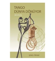Tango Dünya Dönüyor (iki Oyun)