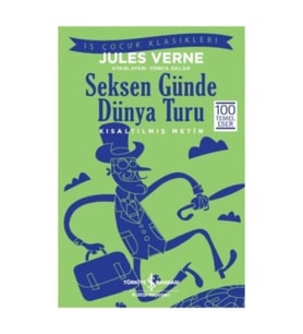 Jules Verne Seksen Günde Dünya Turu (Kısaltılmış Metin) 9786053329985