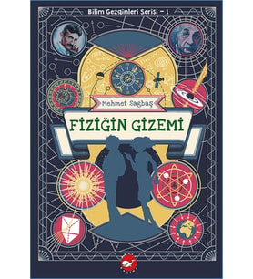 Bilim Gezginleri Serisi-1 Fiziğin Gizemi