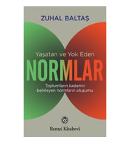 Yaşatan ve Yok Eden Normlar